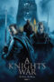 film-a-knights-war-2025-dutamovie21-lk21