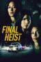 film-final-heist-2024-dutamovie21-lk21