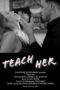 film-teach-her-2024-dutamovie21-lk21