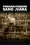 film-preman-pensiun-sang-juara-2015-dutamovie21-lk21