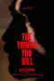 film-the-things-you-kill-2025-dutamovie21-lk21